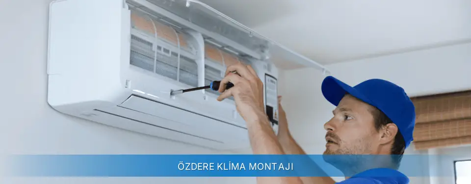Özdere İlçemi Alarko Carrier Klima Montajı